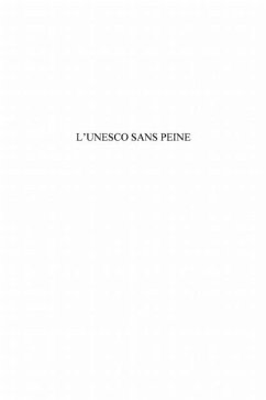 L'Unesco sans peine (eBook, PDF) L'Unesco sans peine (eBook, PDF)
