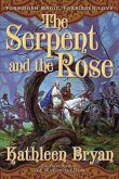 The Serpent and the Rose (eBook, ePUB)