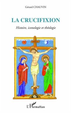 Cover La crucifixion - histoire, iconologie et theologie (eBook, PDF)
