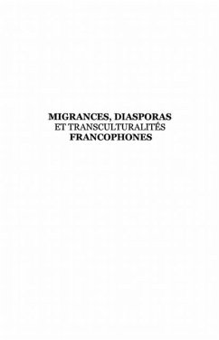 Migrances diasporas et transculturalites francophones (eBook, PDF)