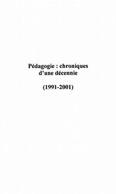 Pedagogie: chroniques d'une decennie (1991-2001) (eBook, PDF)