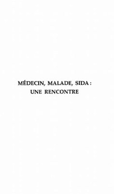 MEDECIN, MALADE, SIDA : UNE RENCONTRE (eBook, PDF)
