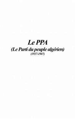 Le PPA (Le Parti du peuple algerien) (eBook, PDF)