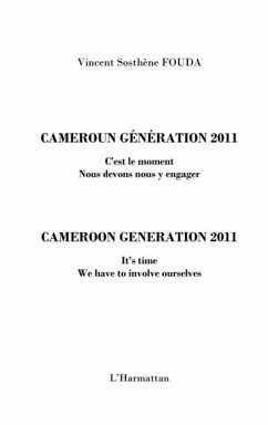 Cameroun generation 2011 - c'est le mome (eBook, PDF) Cameroun generation 2011 - c'est le mome (eBook, PDF)
