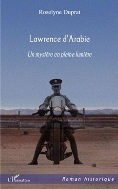 Lawrence d'arabie un mystere en pleine l (eBook, PDF)