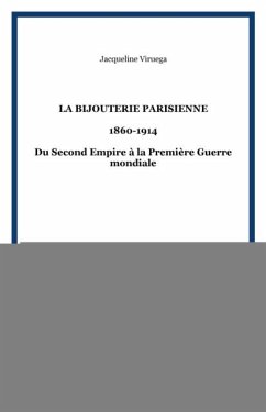 Bijouterie parisienne - Du second empire a la deuxieme gu... (eBook, PDF)