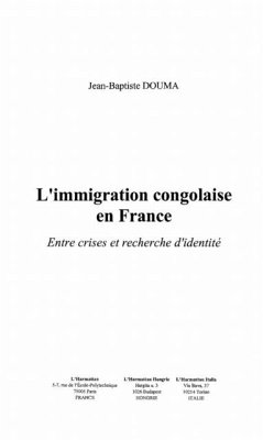 L'immigration congolaise en France (eBook, PDF) L'immigration congolaise en France (eBook, PDF)
