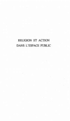 Cover RELIGION ET ACTION DANS L'ESPACE PUBLIC (eBook, PDF)