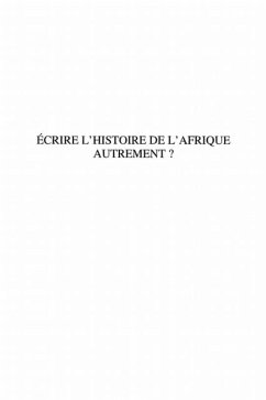 Cover Ecrire l'histoire de l'Afriqueautrement ? (eBook, PDF)