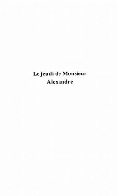 LE JEUDI DE MONSIEUR ALEXANDRE (eBook, PDF)