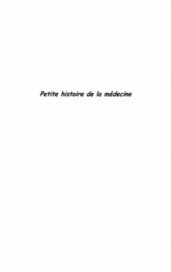 Petite histoire de la medecine (eBook, PDF)