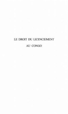Droit du licenciement au congo (eBook, PDF) Droit du licenciement au congo (eBook, PDF)