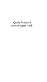 Quelle formation pour enseigner l'oral ? (eBook, PDF)