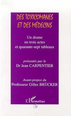 TOXICOMANES (DES) ET DES MEDECINS (eBook, PDF) TOXICOMANES (DES) ET DES MEDECINS (eBook, PDF)