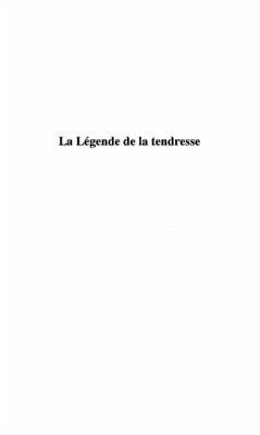 Legende de la tendresse (eBook, PDF)