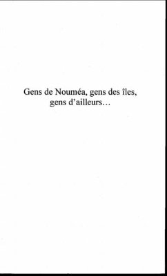Gens de noumea gens des iles gens d'aill (eBook, PDF) Gens de noumea gens des iles gens d'aill (eBook, PDF)