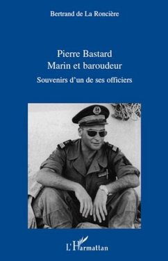Pierre bastard marin et baroudeur - souv (eBook, PDF)