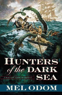 Hunters of the Dark Sea (eBook, ePUB) - Odom, Mel