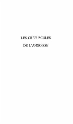 Crepuscules de l'angoisse (eBook, PDF) Crepuscules de l'angoisse (eBook, PDF)