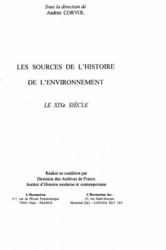LES SOURCES DE L'HISTOIRE DE L'ENVIRONNEMENT (eBook, PDF) LES SOURCES DE L'HISTOIRE DE L'ENVIRONNEMENT (eBook, PDF)