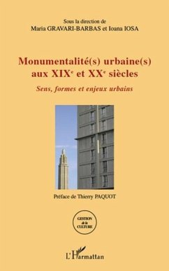 Monumentalite(s) urbaine(s) aux xixe et xxe siEcles - sens, (eBook, PDF) - Iosa