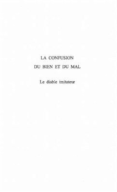 LA CONFUSION DU BIEN ET DU MAL (eBook, PDF)