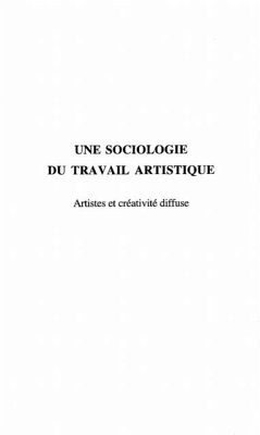 Une sociologie du travail artistique (eBook, PDF)