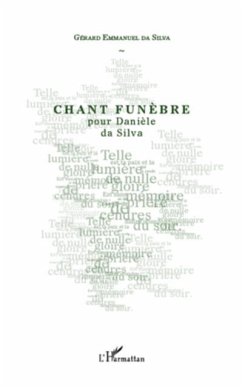 Chant funEbre - pour daniele da silva (eBook, PDF)