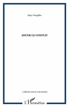 Jouer le conflit (eBook, PDF)