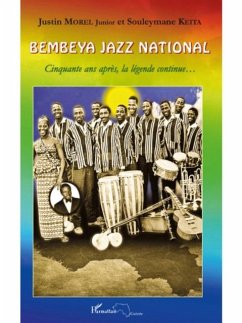 Bembeya jazz national - cinquante ans apres, la legende cont (eBook, PDF)