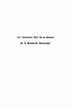 LA &quote; STRUCTURE FINE &quote; DE LA RELATIVITE RESTREINTE (eBook, PDF)