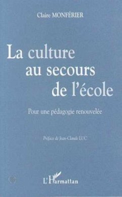 LA CULTURE AU SECOURS DE L'ECOLE (eBook, PDF) LA CULTURE AU SECOURS DE L'ECOLE (eBook, PDF)