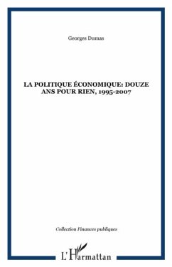 La politique economique: douze ans pour rien, 1995-2007 (eBook, PDF)