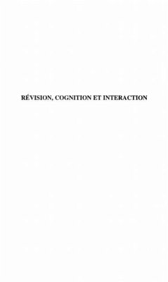 REVISION, COGNITION ET INTERACTION (n(deg)11-12) (eBook, PDF)