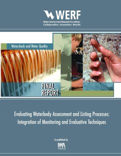 Evaluating Waterbody Assessment and Listing Processes (eBook, PDF) - Linenfelser, Bret