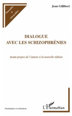 Dialogue avec les schizophrenies (eBook, PDF) - Jean Gilibert