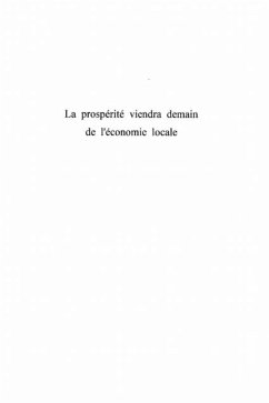 LA PROSPERITE VIENDRA DEMAIN DE L'ECONOMIE LOCALE (eBook, PDF)