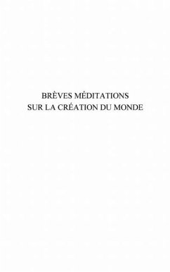 Breves meditations sur la creation du monde (eBook, PDF)