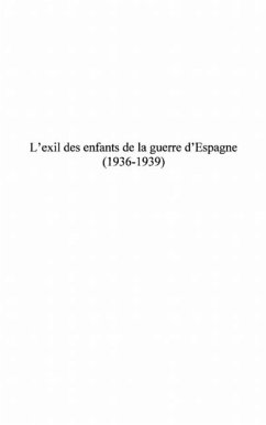 Exil des enfants de la guerre d'espagne (1936-1939) (eBook, PDF)