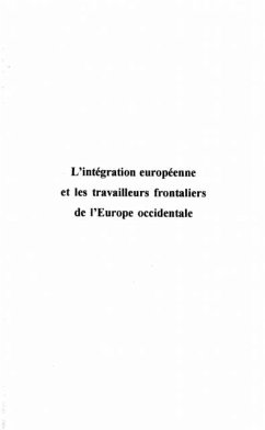 L'INTEGRATION EUROPENNE ET LES TRAVAILLEURS FRONTALIERS DE L'EUROPE OCCIDENTALE (eBook, PDF)