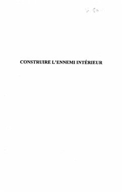 Cover CONSTRUIRE L'ENNEMI INTERIEUR (eBook, PDF)