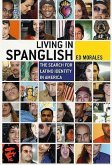 Living in Spanglish (eBook, ePUB)