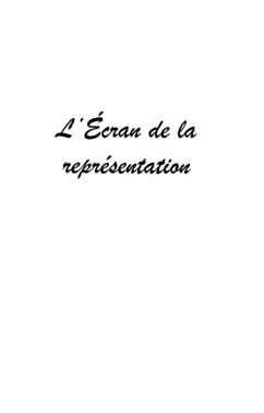 L'ECRAN DE LA REPRESENTATION (eBook, PDF)