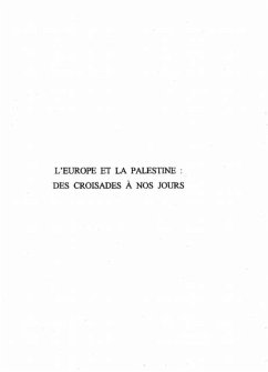 L'EUROPE ET LA PALESTINE : DESCROISADES A NOS JOURS (eBook, PDF)