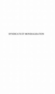SYNDICATS ET MONDIALISATION (eBook, PDF)