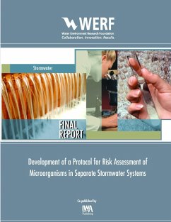 Development of a Protocol for Risk Assessment of Microorganisms in Separate Stormwater Systems (eBook, PDF) - Olivieri, A. W.