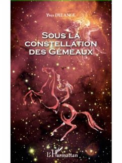 Sous la constellation des gemeaux (eBook, PDF) - Yves Delange