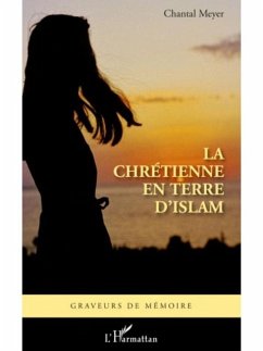 Chretienne en terre d'islam (eBook, PDF) Chretienne en terre d'islam (eBook, PDF)