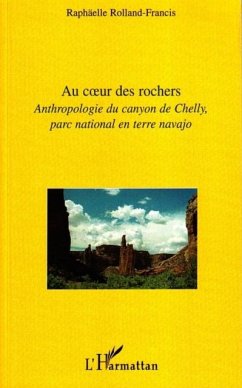 Au coeur des rochers - anthropologie du canyon de chelly, pa (eBook, PDF)