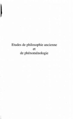 ETUDES DE PHILOSOPHIE ANCIENNE ET DE PHENOMENOLOGIE (eBook, PDF) ETUDES DE PHILOSOPHIE ANCIENNE ET DE PHENOMENOLOGIE (eBook, PDF)